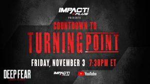 "IMPACT! Wrestling Countdown to Turning Point 2023" airs tonight at 7:30 P.M. Eastern. (Photo Credit: IMPACT! Wrestling)