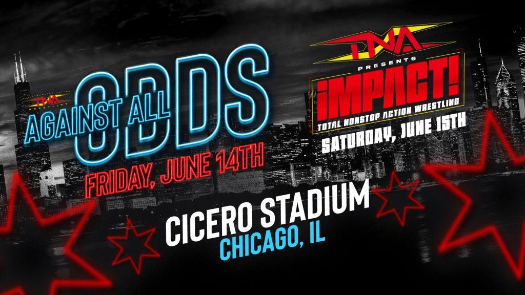 TNA Wrestling returns to Chicago with "TNA Against All Odds" and a "TNA iMPACT!" TV taping on June 14 and 15, 2024.  (Photo Credit: TNA Wrestling)